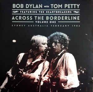 Bob Dylan with Tom Petty And The Heartbreakers Across The Borderline: Volume One 2LP (Vinyl LP) | Lemezkuckó CD bolt