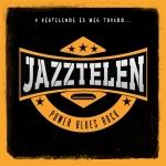 Jazztelen A végtelenbe és még tovább... - Power Blues Rock (CD) | Lemezkuckó CD bolt