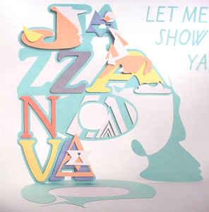 Jazzanova Let Me Show Ya (12-Inch Single) | Lemezkuckó CD bolt