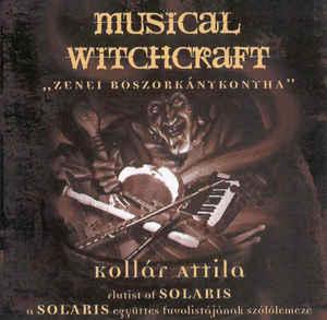 Kollár Attila Musical Witchcraft (CD) | Lemezkuckó CD bolt