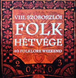 Válogatás VIII. Szoboszlói Folk Hétvége = 8th Folklore Weekend (CD) | Lemezkuckó CD bolt