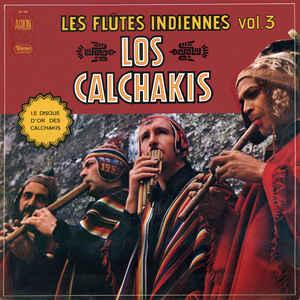 Los Calchakis Les Flûtes Indiennes Vol.3 (Vinyl LP) | Lemezkuckó CD bolt