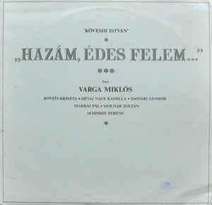 Kövesdi István - Varga Miklós „Hazám, édes felem...“ (Vinyl LP) | Lemezkuckó CD bolt