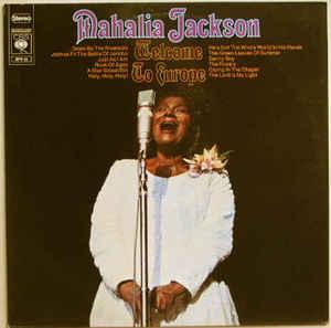 Mahalia Jackson Welcome To Europe (Vinyl LP) | Lemezkuckó CD bolt