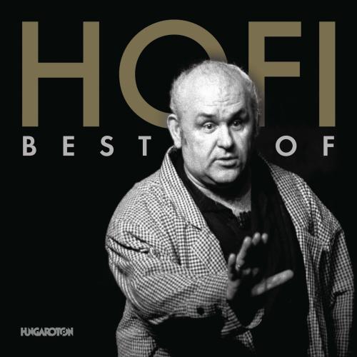 Hofi Géza Hofi Géza – Best of Hofi 2CD (CD) | Lemezkuckó CD bolt