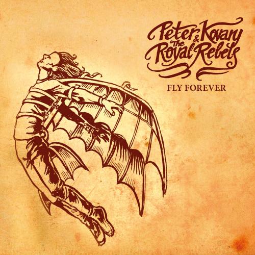 Peter Kovary & the Royal Rebels Fly Forever (CD) | Lemezkuckó CD bolt