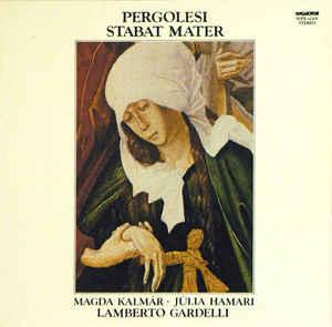 Pergolesi - Magda Kalmár, Júlia Hamari, Lamberto Gardelli Stabat Mater (Vinyl LP) | Lemezkuckó CD bolt