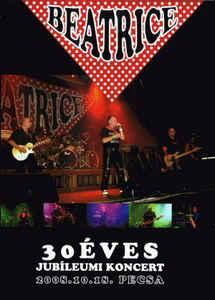 Beatrice 30 éves jubileumi koncert (DVD) | Lemezkuckó CD bolt