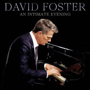 David Foster An Intimate Evening (CD) | Lemezkuckó CD bolt