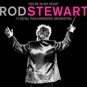 Rod Stewart With The Royal Philharmonic Orchestra You re In My Heart 2CD (CD) | Lemezkuckó CD bolt