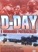 D-DAY A NORMANDIAI PARTRASZÁLLÁS I. (DVD) | Lemezkuckó CD bolt