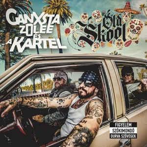 Ganxsta Zolee és a Kartel Oldskool (CD) | Lemezkuckó CD bolt