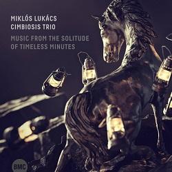 Lukács Miklós Cimbiózis Trió Zene az időtlen percek magányából / Music from the solitude of timeless minutes (CD) | Lemezkuckó CD bolt