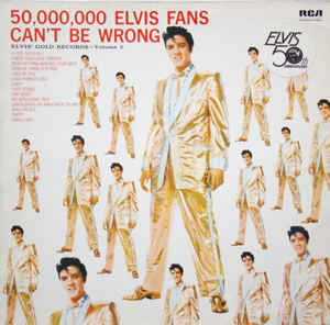 Elvis Presley ‎– 50,000,000 Elvis Fans Can t Be Wrong 50,000,000 Elvis Fans Can t Be Wrong (Elvis  Gold Records, Vol. 2) (Vinyl LP) | Lemezkuckó CD bolt