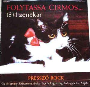 13 + 1 Zenekar Folytassa Cirmos... (Presszó Rock) (Vinyl LP) | Lemezkuckó CD bolt