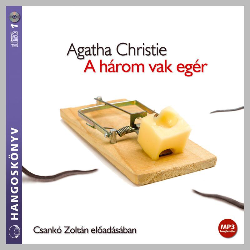 Agatha Christie-Csankó Zoltán Három vak egér (hangoskönyv) MP3 (CD) | Lemezkuckó CD bolt