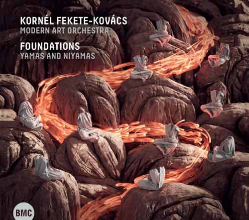 Fekete-Kovács Kornél / Modern Art Orchestra Foundations - Yamas and Niyamas (CD) | Lemezkuckó CD bolt