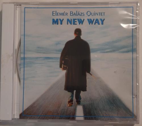 Balázs Elemér Quintet My New Way (CD) | Lemezkuckó CD bolt