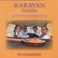 Karaván Familia Gipsy Crossroads (CD) | Lemezkuckó CD bolt