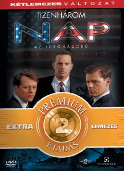 TIZENHÁROM NAP - AZ IDEGHÁBORÚ TIZENHÁROM NAP - AZ IDEGHÁBORÚ (Kétlemezes változat) (DVD) | Lemezkuckó CD bolt