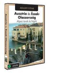 ARANY UTAK - AUSZTRIA ÉS ÉSZAK-OLASZORSZÁG (DVD) | Lemezkuckó CD bolt