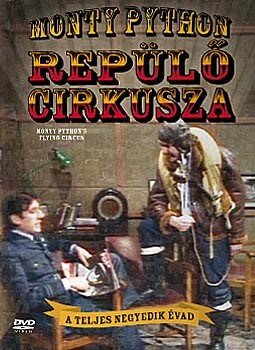 MONTY PYTHON REPÜLÕ CIRKUSZA - 4. ÉVAD MONTY PYTHON REPÜLÕ CIRKUSZA - 4. ÉVAD (DVD) | Lemezkuckó CD bolt