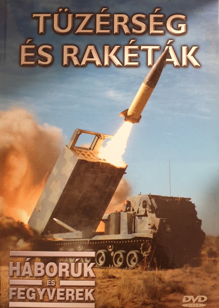 HÁBORÚK ÉS FEGYVEREK 9. - TÜZÉRSÉG ÉS RAKÉTÁK (DVD) | Lemezkuckó CD bolt