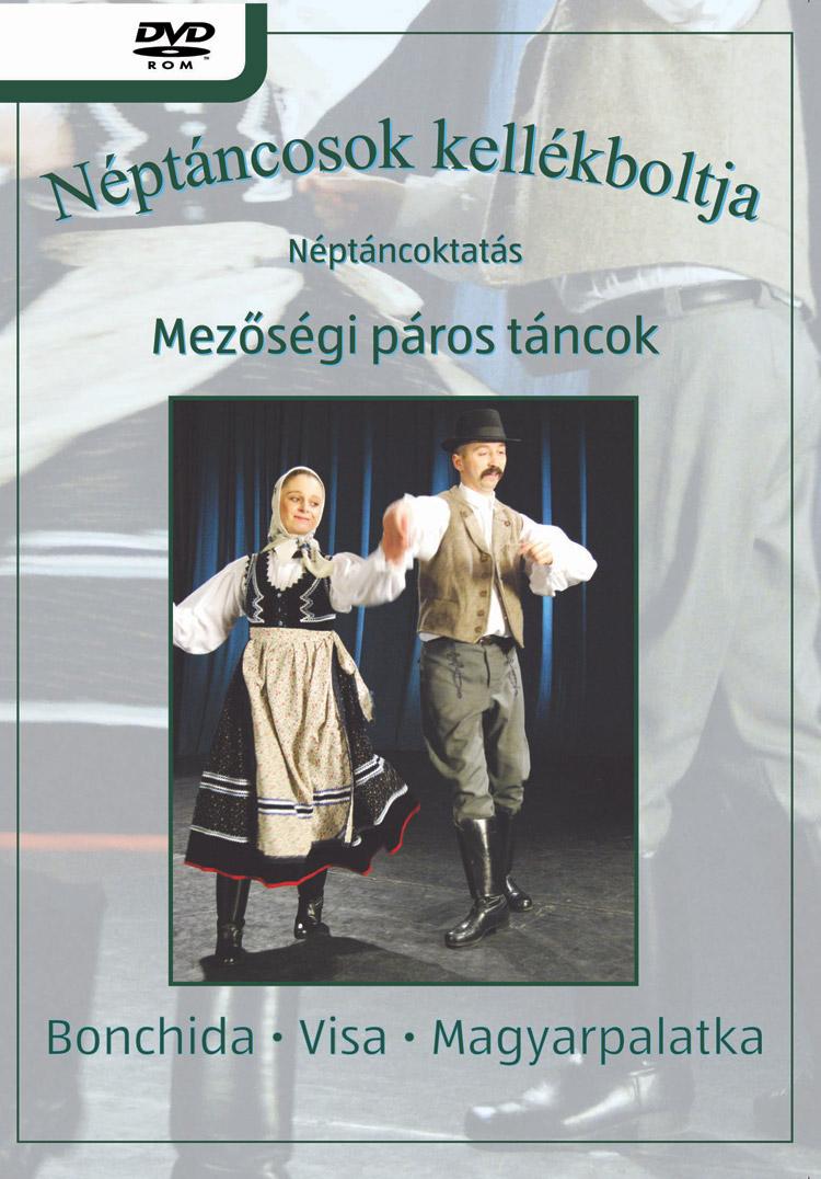 NÉPTÁNCOSOK KELLÉKBOLTJA - MEZŐSÉGI PÁROS TÁNCOK (DVD) | Lemezkuckó CD bolt