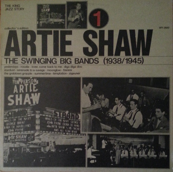 Artie Shaw The Swinging Big Bands Vol. 1 (1938/1945) (Vinyl LP) | Lemezkuckó CD bolt