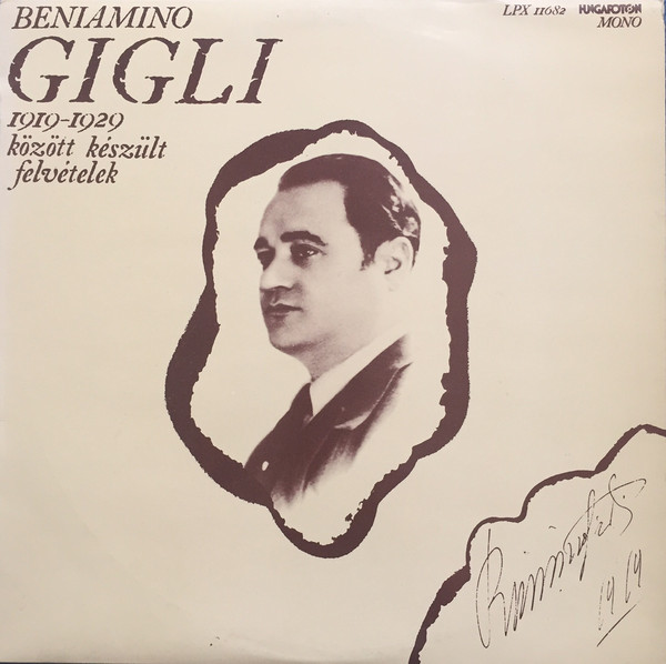 Benjamino Gigli Beniamino Gigli - 1919 -1929 között készült felvételek (Vinyl LP) | Lemezkuckó CD bolt