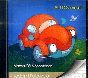 Mácsai Pál Autós mesék (hangoskönyv) (CD) | Lemezkuckó CD bolt