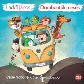 Lackfi János-Csöre Gábor Dombontúli mesék (hangoskönyv) MP3 CD (CD) | Lemezkuckó CD bolt