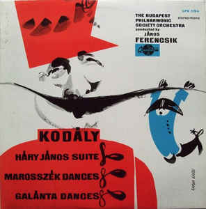 Kodály,  János Ferencsik Háry János Suite / Marosszék Dances / Galánta Dances (Vinyl LP) | Lemezkuckó CD bolt