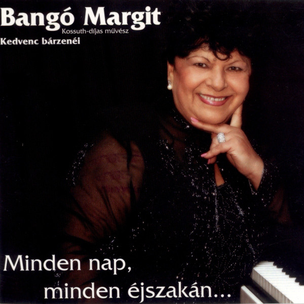 Bangó Margit Kedvenc bárzenéi - Minden nap, minden éjszakán... (papírtokos) (CD) | Lemezkuckó CD bolt