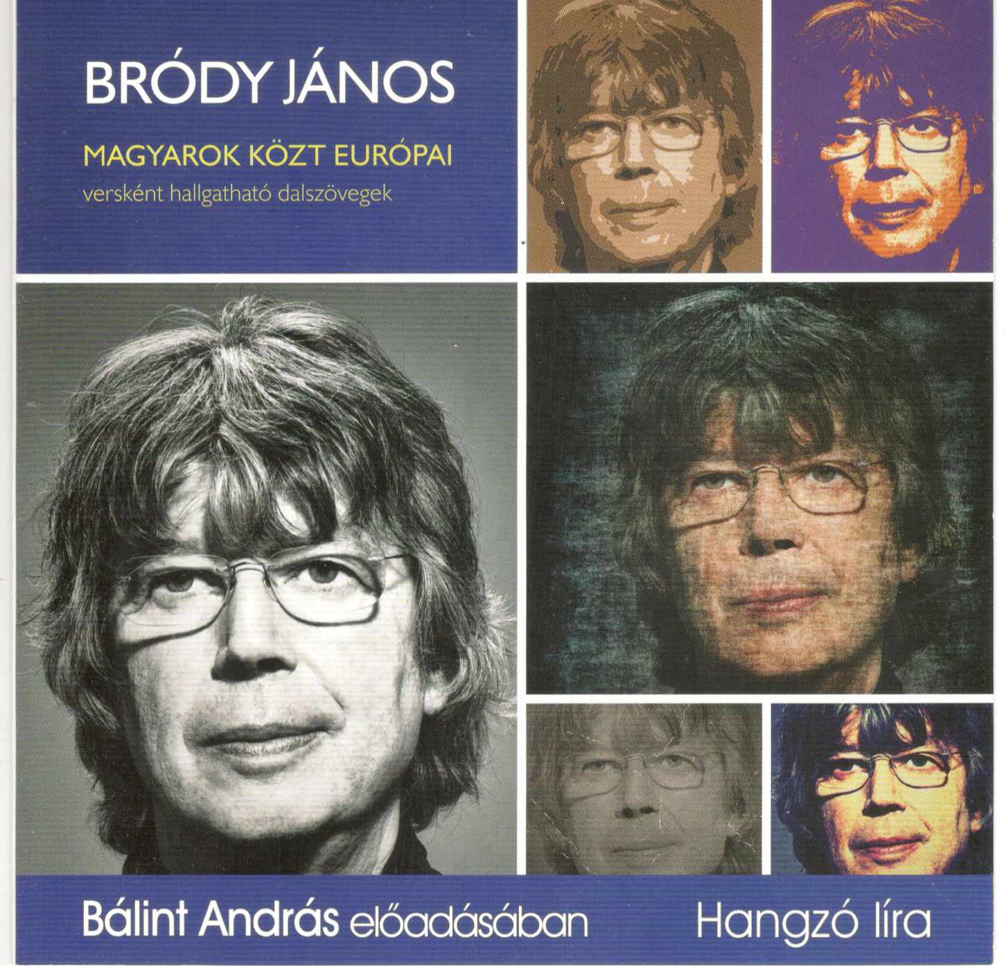 Bródy János-Bálint András Magyarok közt európai – versként hallgatható dalszövegek (hangoskönyv) (CD) | Lemezkuckó CD bolt