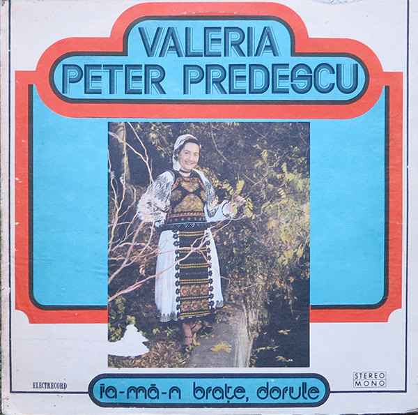 Valeria Peter Predescu Ia-mă-n Brațe, Dorule (Vinyl LP) | Lemezkuckó CD bolt