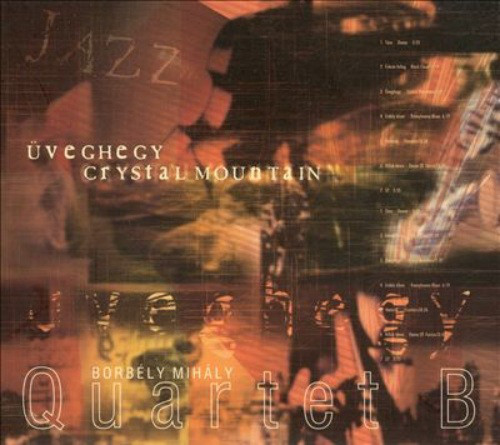 Quartet B Crystal Mountain (Üveghegy) (CD) | Lemezkuckó CD bolt