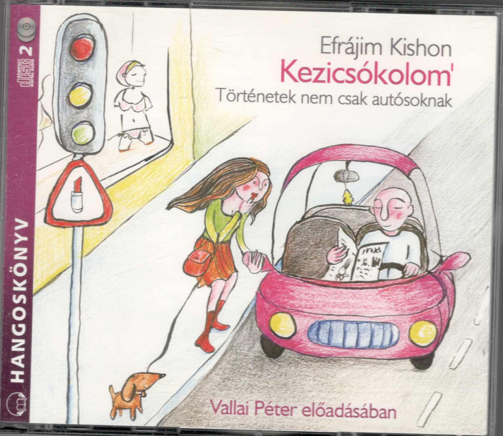 Ephraim Kishon-Vallai Péter Kezicsókolom - Történetek nem csak autósoknak (hangoskönyv) 2CD (CD) | Lemezkuckó CD bolt