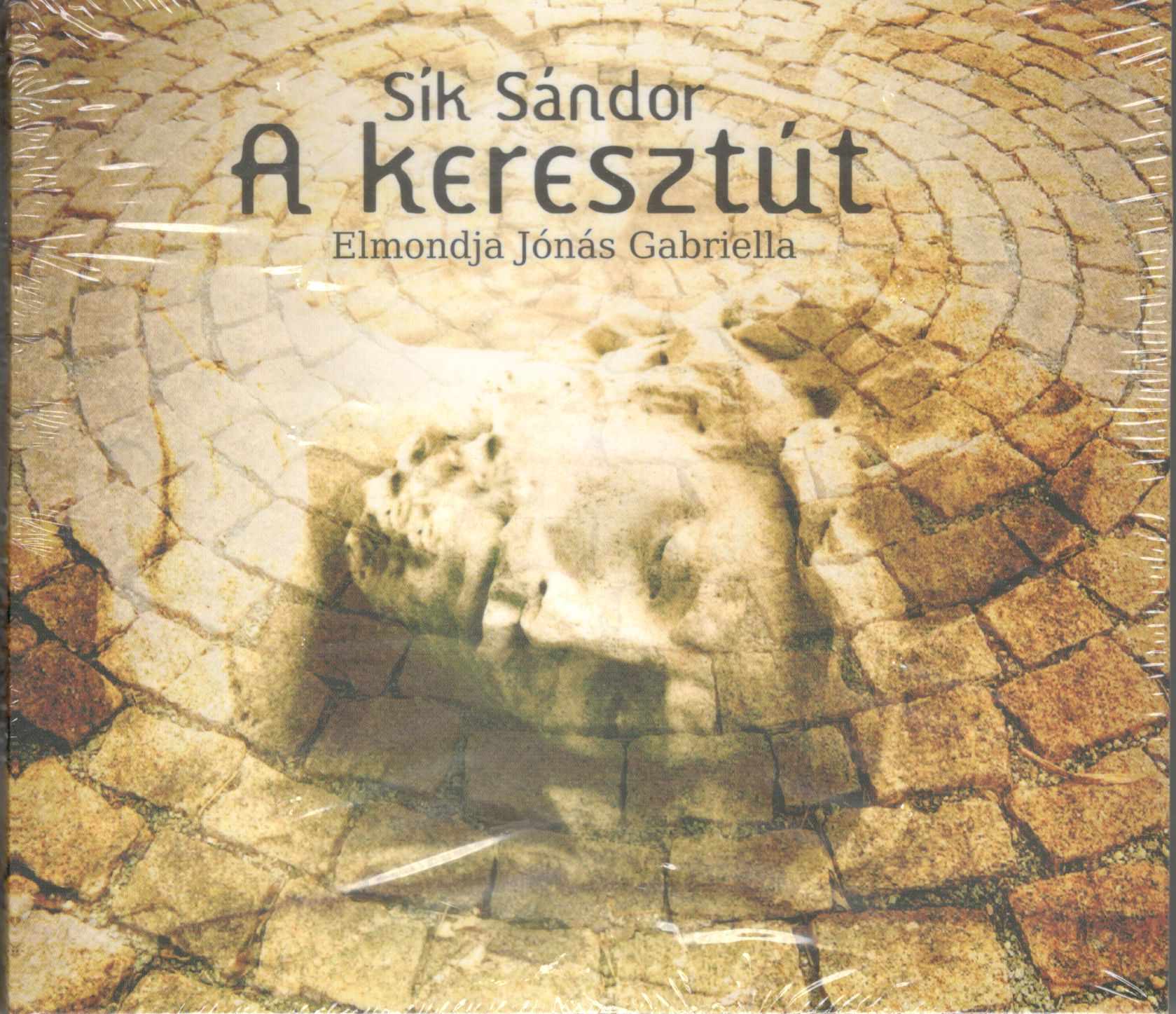 Sik Sándor-Jónás Gabriella A keresztút (digi) - Hangoskönyv (CD) | Lemezkuckó CD bolt