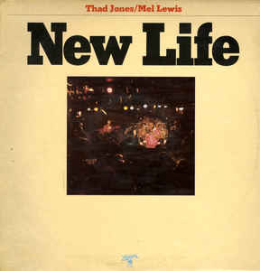 Thad Jones / Mel Lewis New Life (Dedicated To Max Gordon) (Vinyl LP) | Lemezkuckó CD bolt