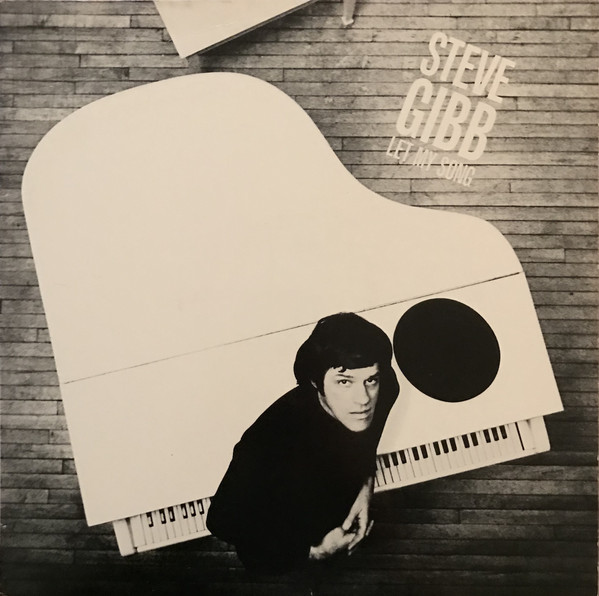 Steve Gibb Let My Song (Vinyl LP) | Lemezkuckó CD bolt