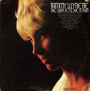 Tammy Wynette The Ways To Love A Man (Vinyl LP) | Lemezkuckó CD bolt