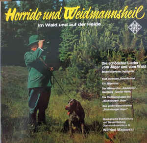 Válogatás Horrido Und Weidmannsheil - Im Wald Und Auf Der Heide (Vinyl LP) | Lemezkuckó CD bolt