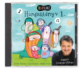 KUFLIK! KUFLIK! Hangoskönyv 1. (CD) | Lemezkuckó CD bolt