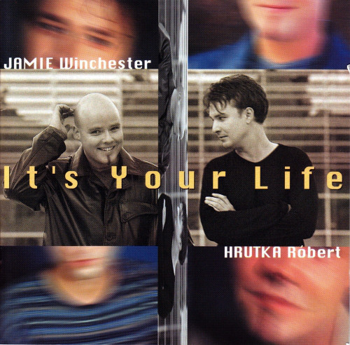 Jamie Winchester & Hrutka Róbert It s Your Life (CD) | Lemezkuckó CD bolt