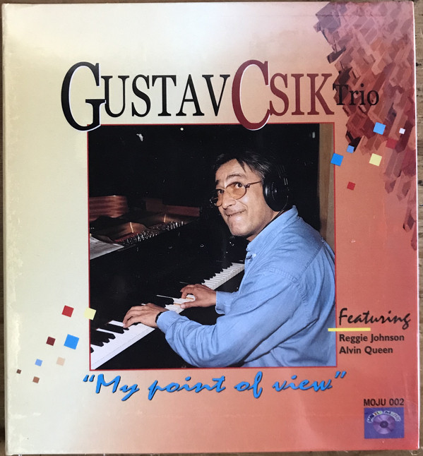 Gustav Csik Trio My Point Of View (CD) | Lemezkuckó CD bolt