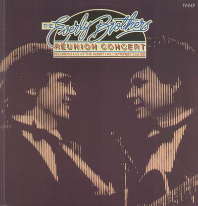 The Everly Brothers Reunion Concert (Recorded Live At The Albert Hall September 23rd 1983) 2LP (Vinyl LP) | Lemezkuckó CD bolt