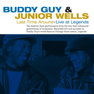 Guy, Buddy & Junior Wells Last Time Around -Live- (Vinyl LP) | Lemezkuckó CD bolt