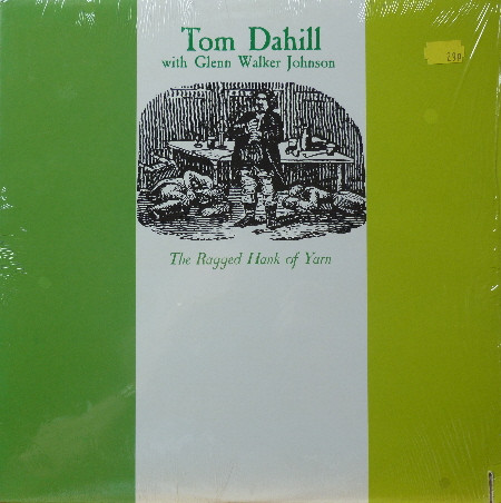 Tom Dahill With Glenn Walker Johnson The Ragged Hank Of Yarn (Vinyl LP) | Lemezkuckó CD bolt