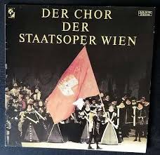 Chor Der Staatsoper Wien Opernchöre / Opera Choruses / Choeurs D Opéra (Vinyl LP) | Lemezkuckó CD bolt